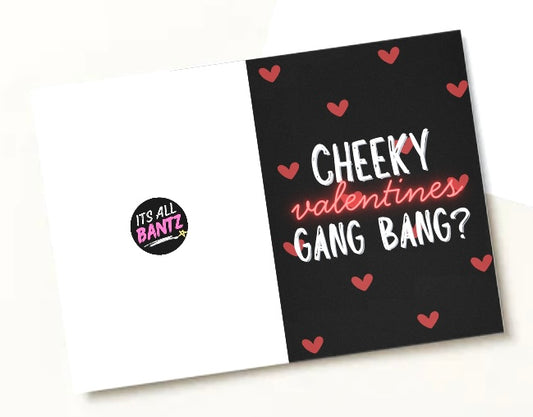 Cheeky Gang Bang - Greeting Card