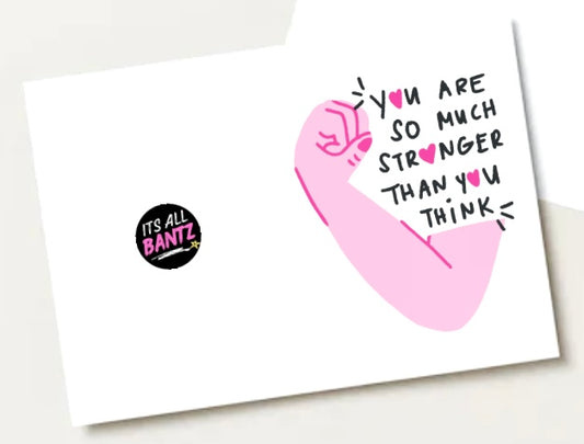 You Are Strong - Greeting Card