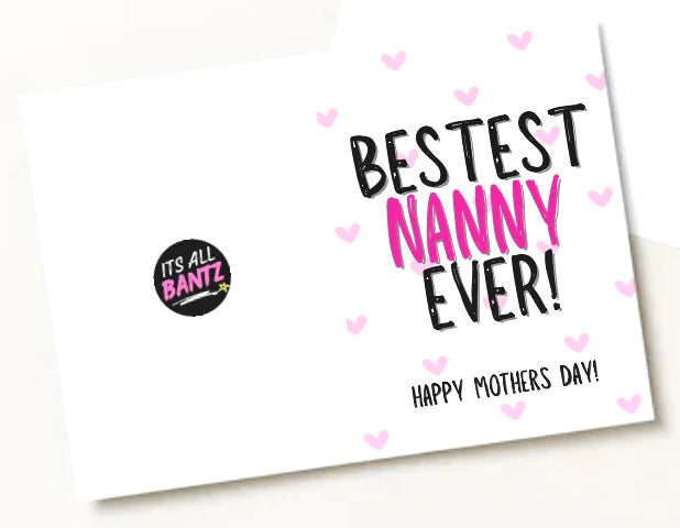 Bestest Nanny - Greeting Card