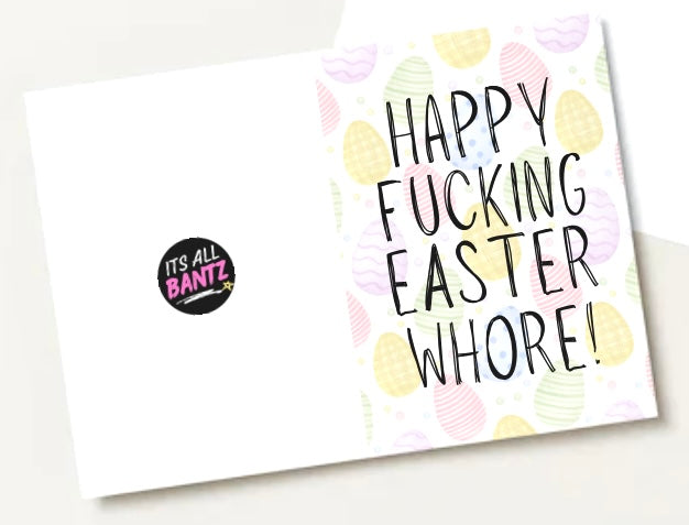 Happy Fucking Easter Whore - Greeting Card