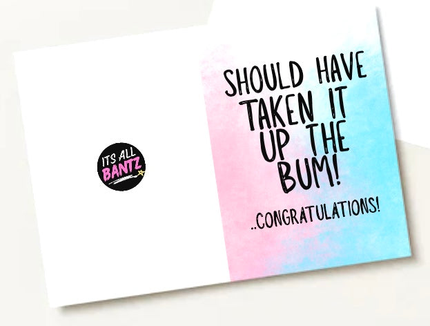 Up The Bum - Greeting Card