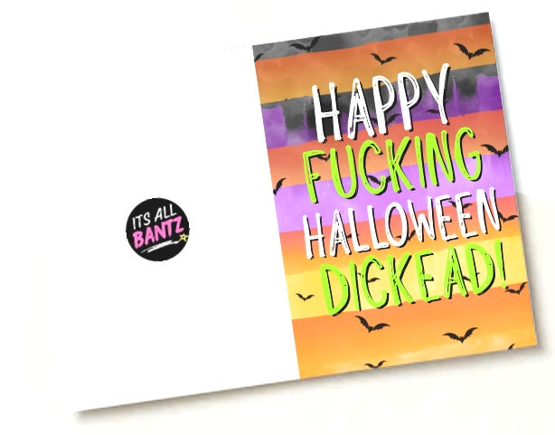 Happy Fucking Halloween Dickhead - Greeting Card