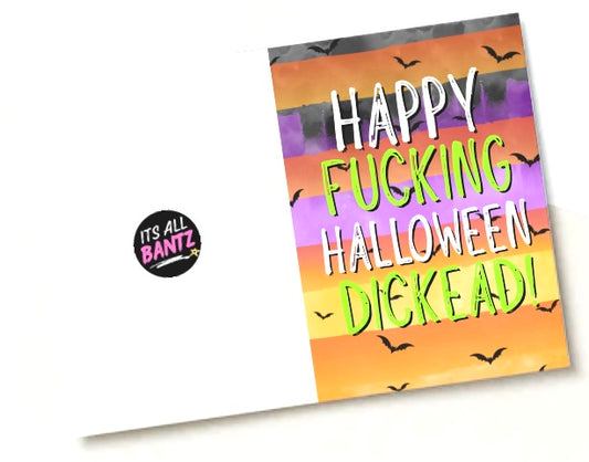 Happy Fucking Halloween Dickhead - Greeting Card