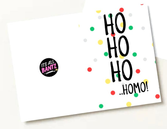Ho Ho Homo - Greeting Card