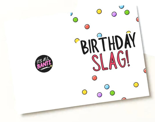Birthday Slag - Greeting Card