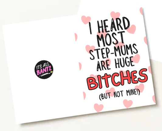 Step Mum Bitches - Greeting Card