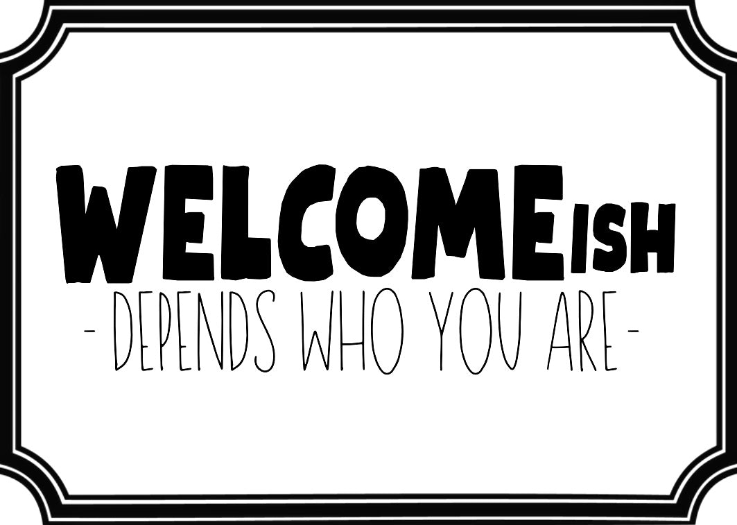 Welcome ish - Home Decor Print