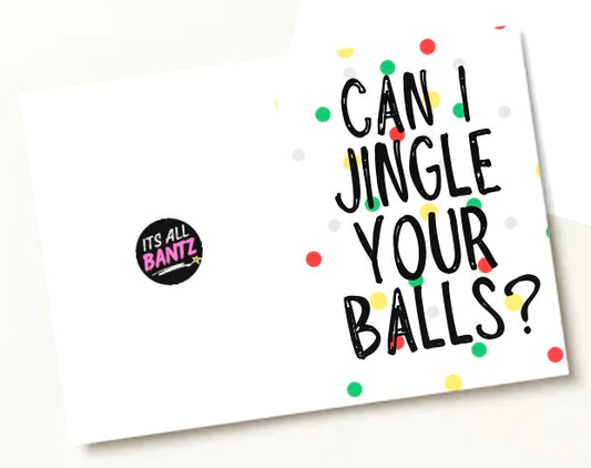 Jingle Your Balls - Greeting Card