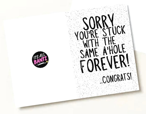 Same A’Hole Forever - Greeting Card