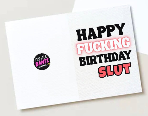 Happy Birthday Slut - Card