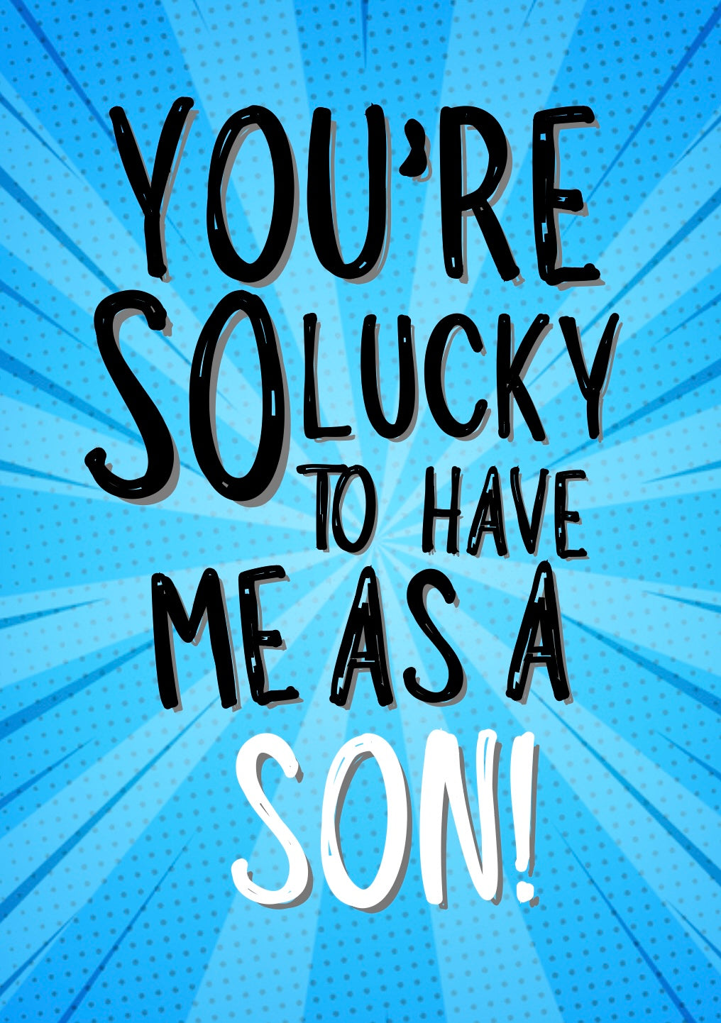 So Lucky Son - Greeting Card