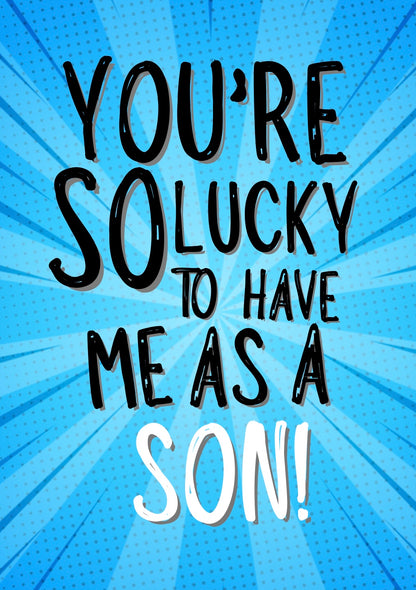 So Lucky Son - Greeting Card
