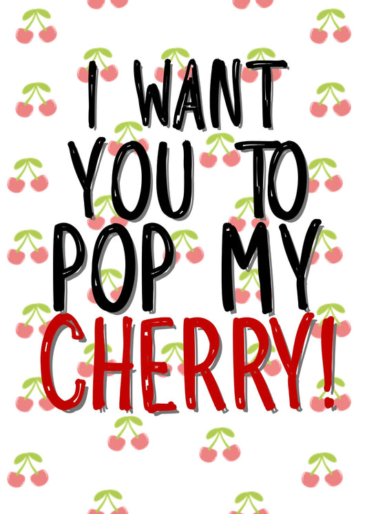 Pop My Cherry - Greeting Card