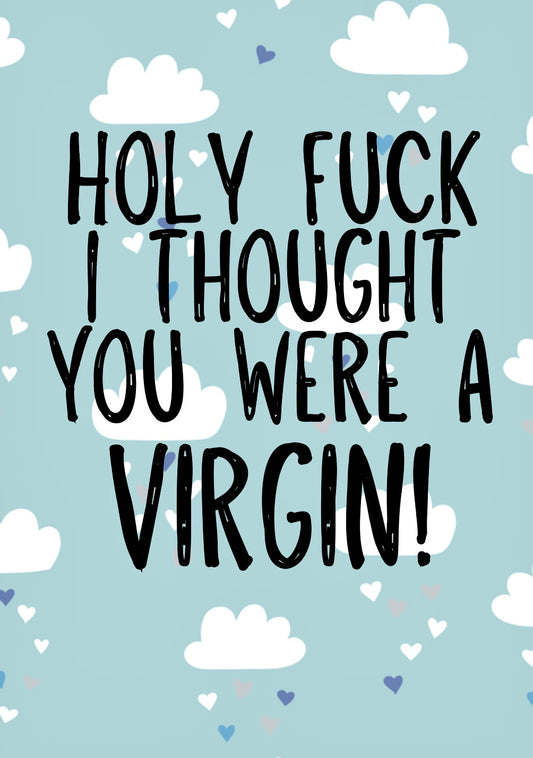 Holy Fuck Virgin -  Greeting Card