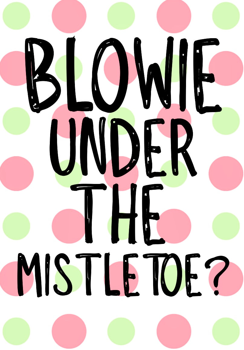 Blowie Under Mistletoe -  Greeting Card