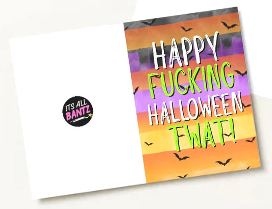 Happy Fucking Halloween Twat - Greeting Card