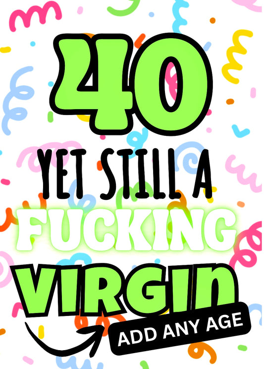 Still A Virgin - Birthday Card