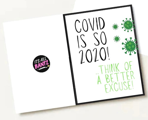 COVID Excuse -  Greeting Card
