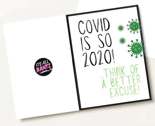 COVID Excuse -  Greeting Card