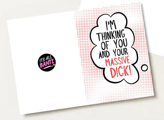 Thinking Of Your Massive Dick - Greeting Card