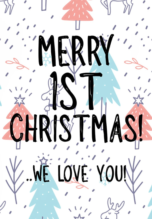 Merry 1st Christmas -  Greeting Card