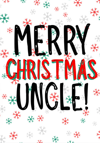 Merry Christmas Uncle -  Greeting Card