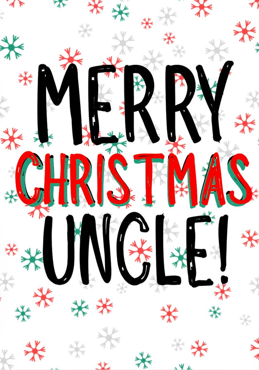 Merry Christmas Uncle -  Greeting Card