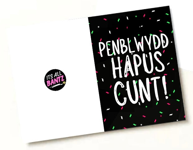 Happy Birthday Cunt (Welsh) -  Greeting Card