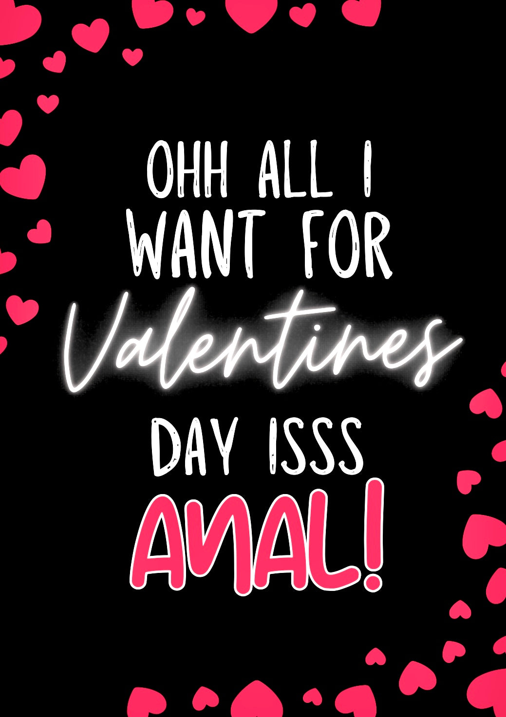 Anal For Valentines - Greeting Card