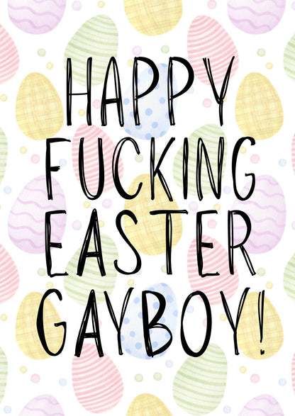 Happy Fucking Easter Gayboy - Greeting Card