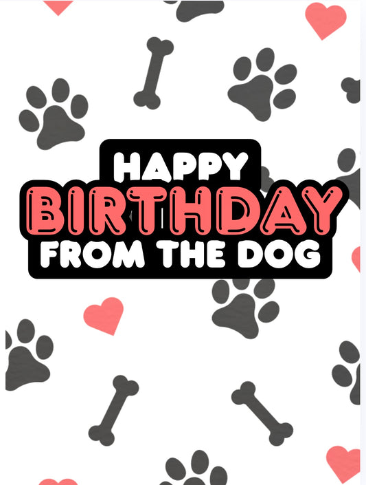 From The Dog -  Birthday Card