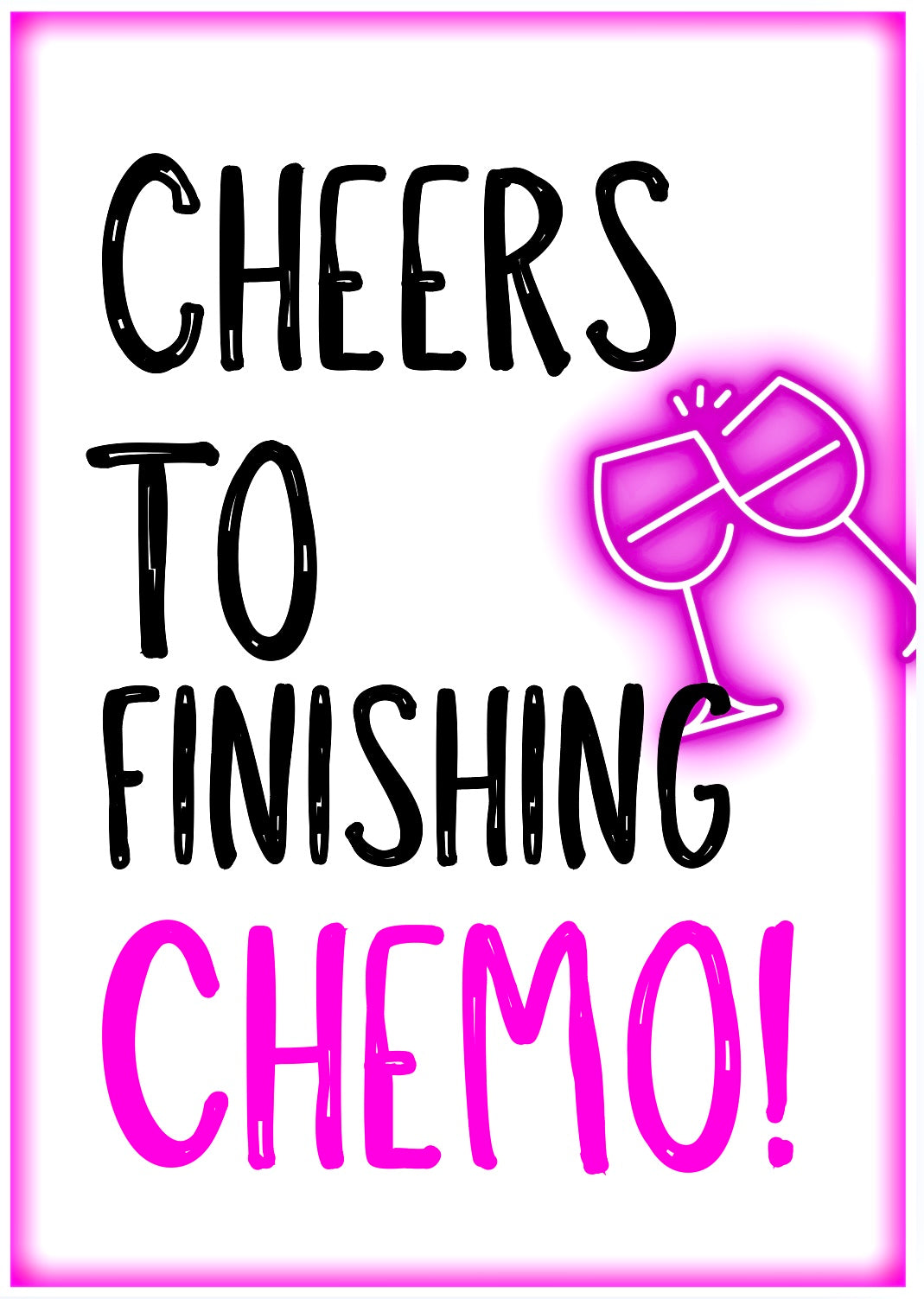 Cheers To Chemo -  Greeting Card