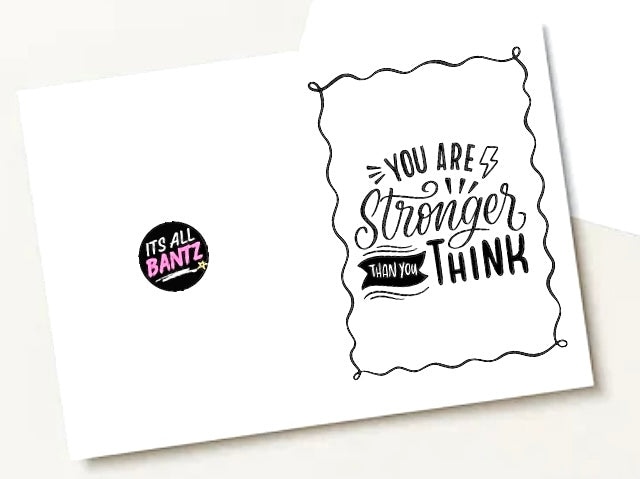 Stronger Than You Think - Greeting Card