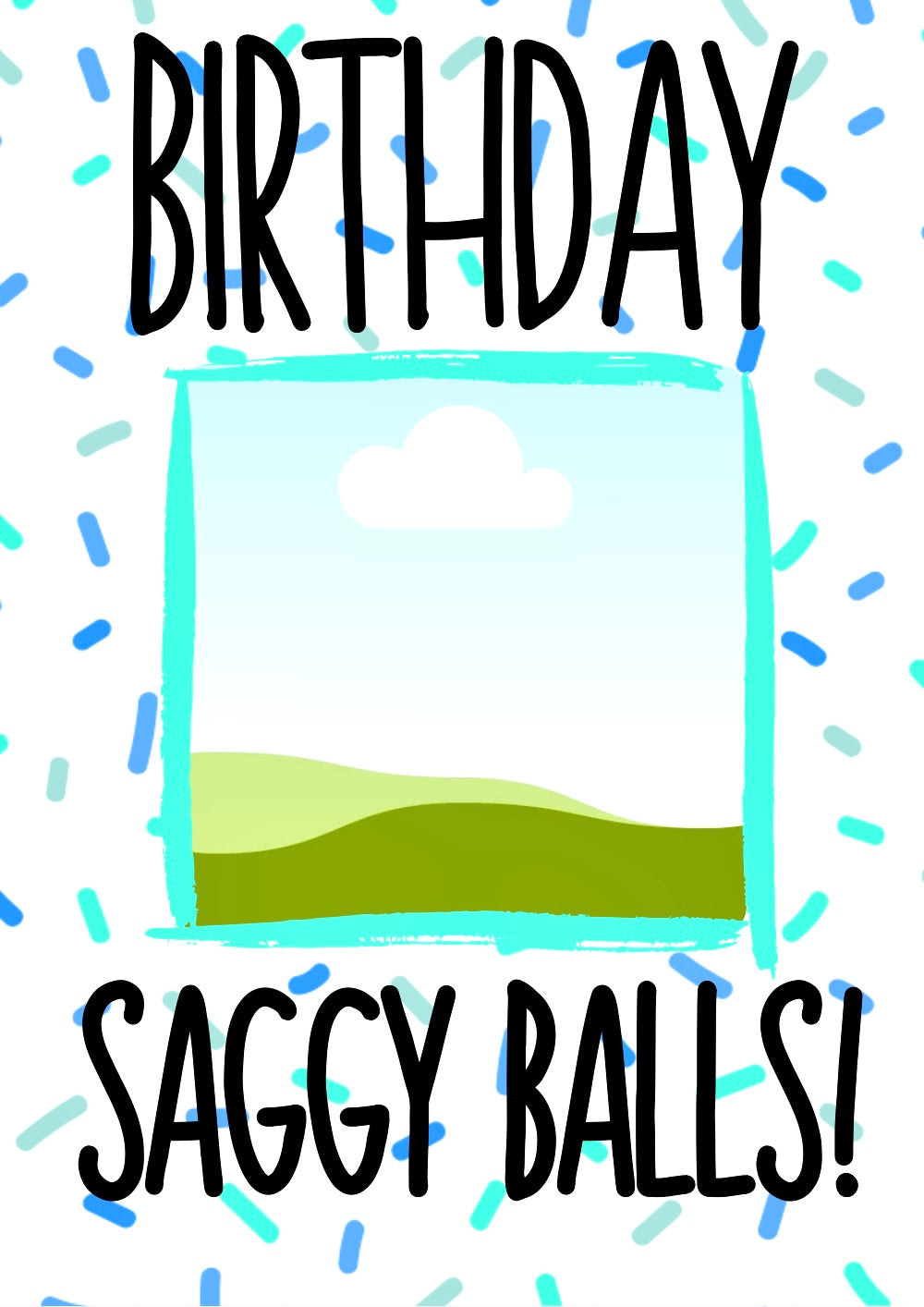 Birthday Saggy Balls - Greeting Card