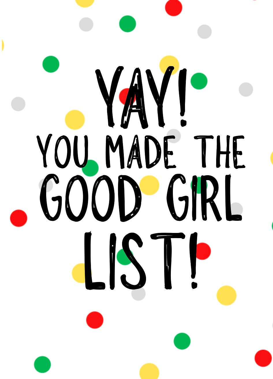 Good Girl List -  Greeting Card