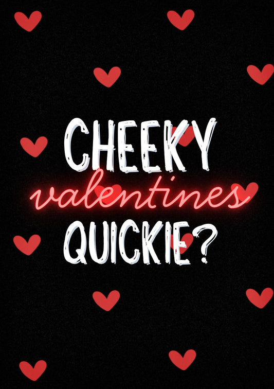 Cheeky Quickie - Greeting Card