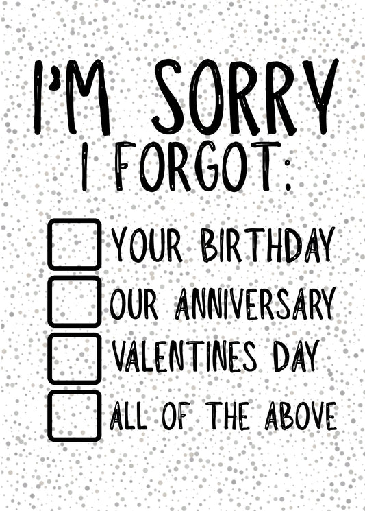 Sorry I Forgot -  Greeting Card