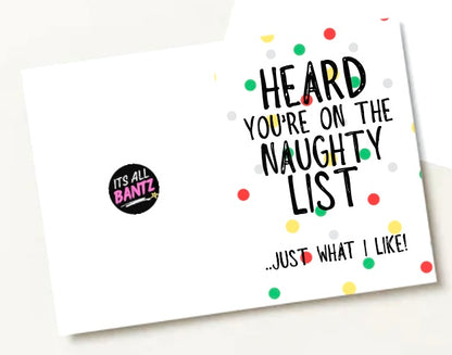 Naughty List, I Like -  Greeting Card