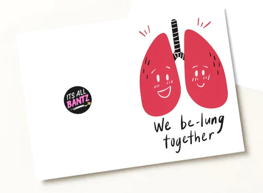 Be-Lung Together - Greeting Card