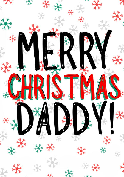 Merry Christmas Daddy -  Greeting Card