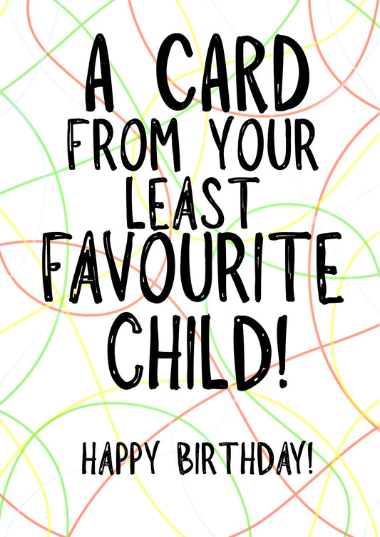 Least Favourite Child - Greeting Card