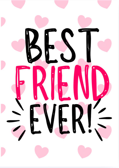 Best Friend Ever -  Greeting Card