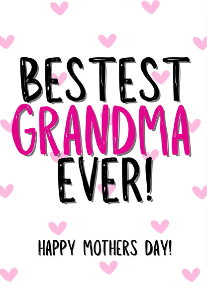 Bestest Grandma - Greeting Card