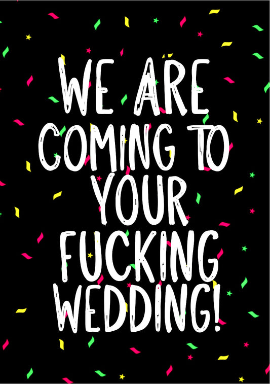 Coming To Your Wedding -  Greeting Card