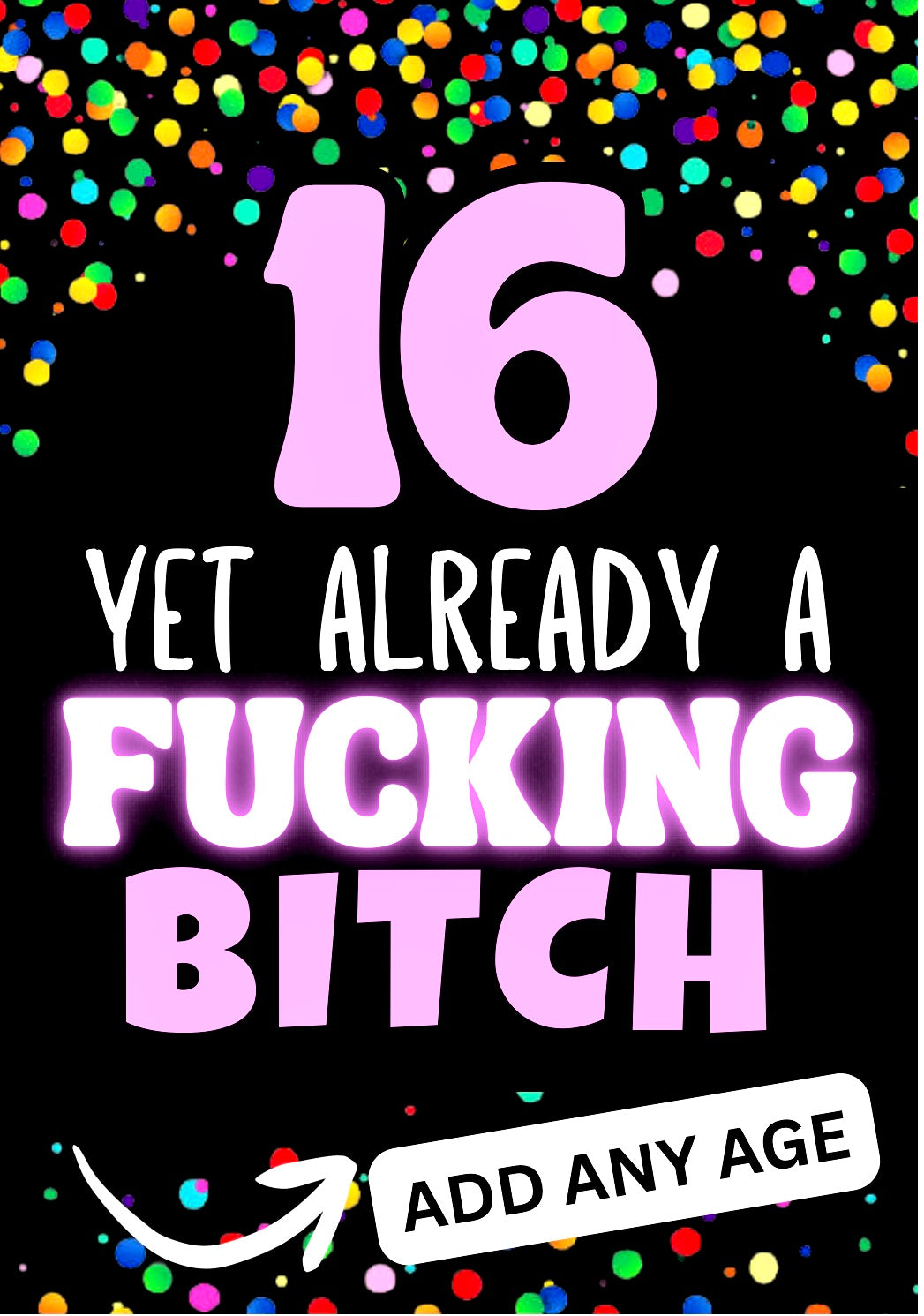 Already A Bitch - Birthday Card