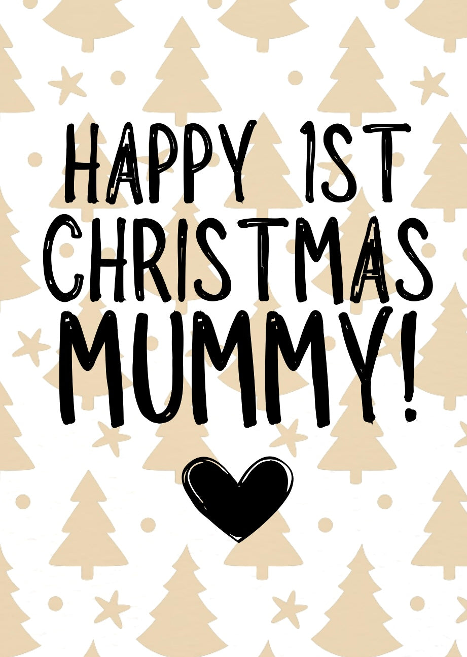 Happy 1st Christmas Mummy -  Greeting Card