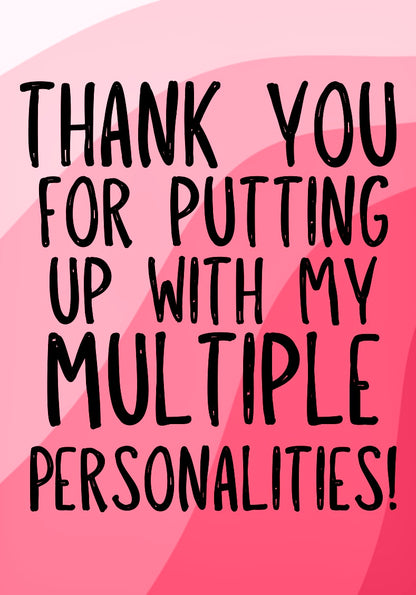 Multiple Personalities -  Greeting Card