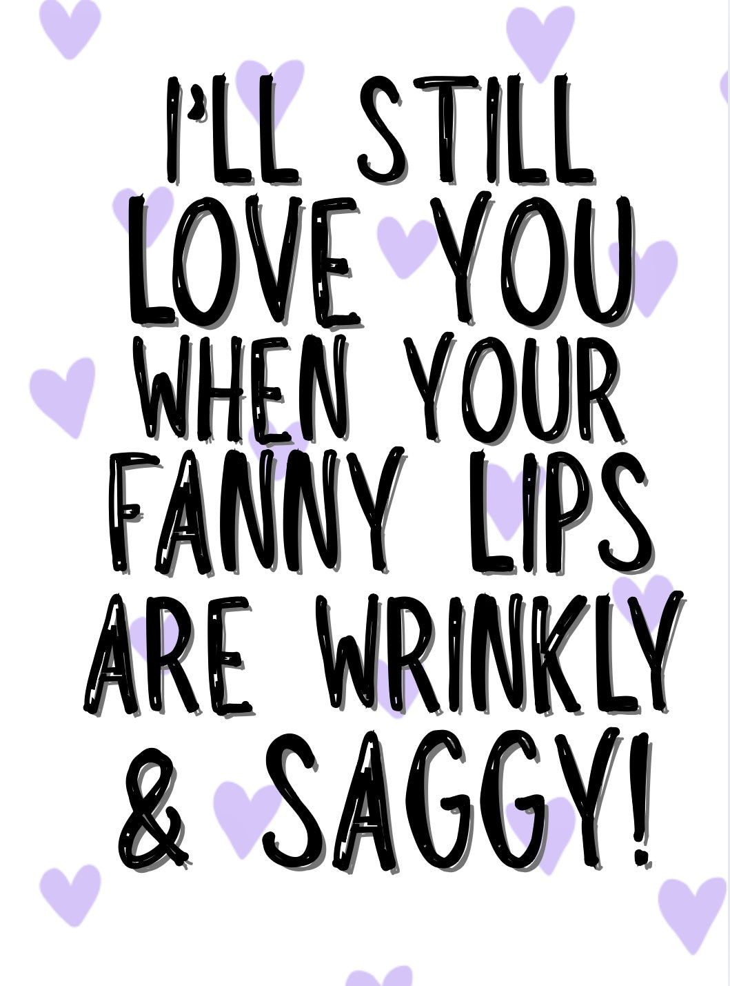 Saggy Fanny Lips - Greeting Card