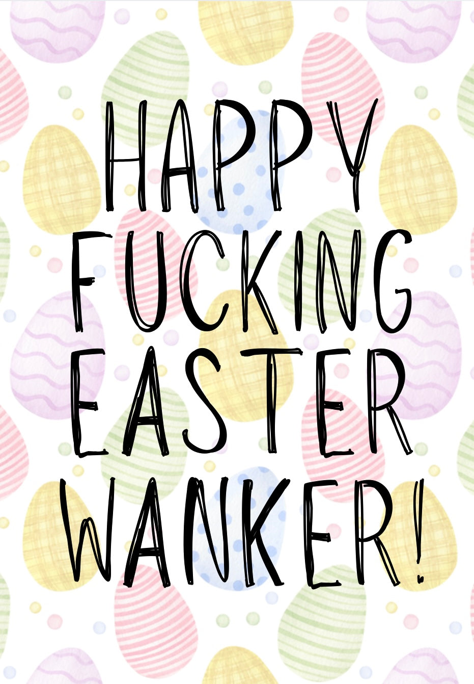 Happy Fucking Easter Wanker - Greeting Card