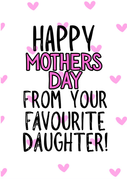 Favourite Daughter - Greeting Card